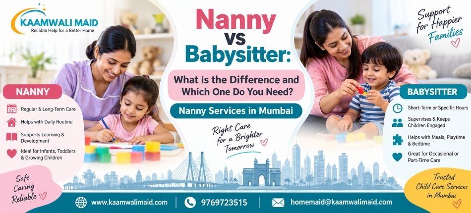 Nanny Services in Mumbai | Kaamwali Maid