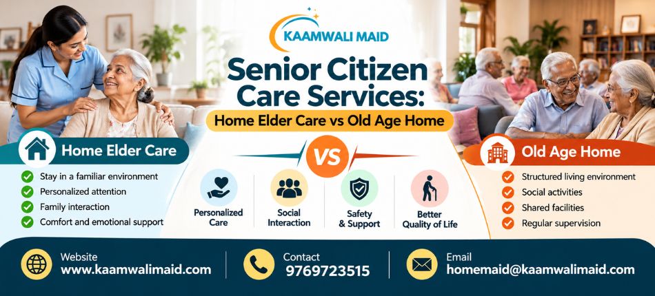Senior Citizen Care Services | Kaamwali Maid