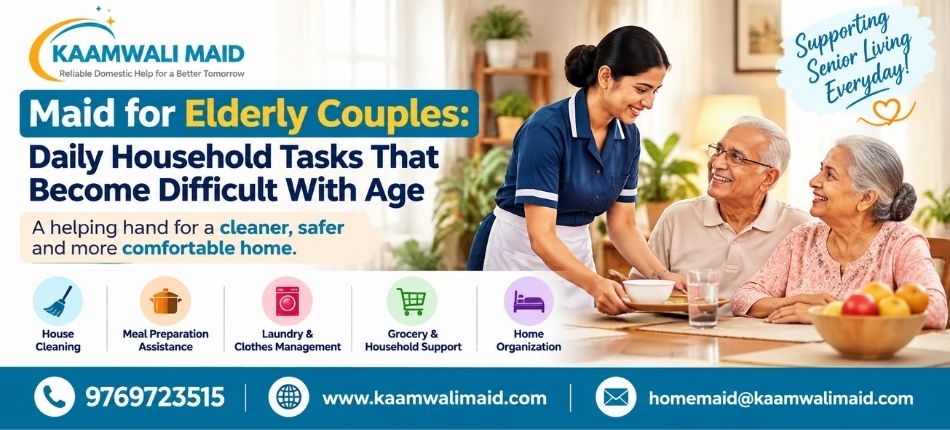 Maid for Elderly in Mumbai | Kaamwali Maid