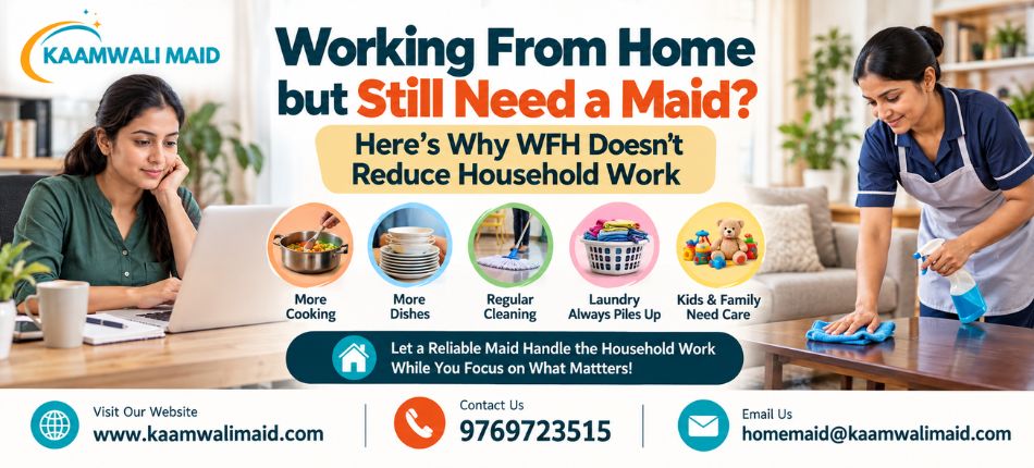 Maid for Working Professionals Mumbai | Kaamwali Maid
